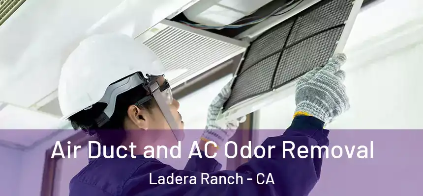 Air Duct and AC Odor Removal Ladera Ranch - CA