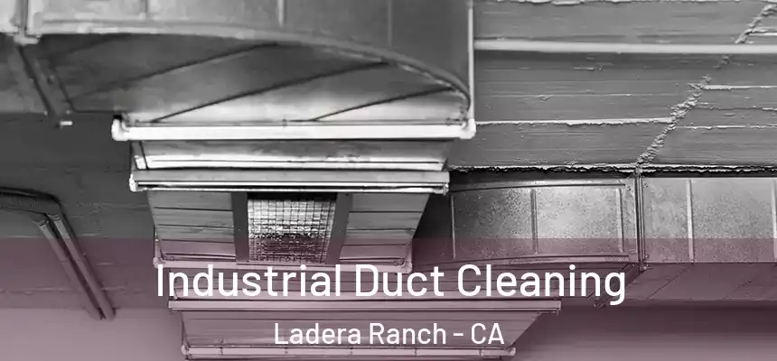 Industrial Duct Cleaning Ladera Ranch - CA